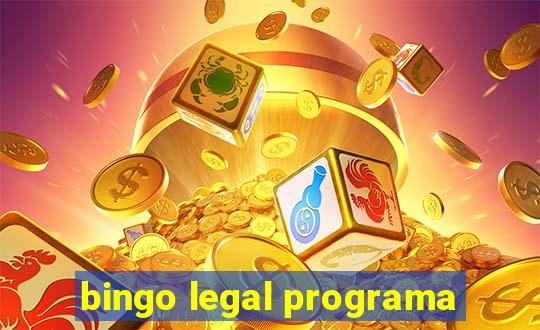 bingo legal programa